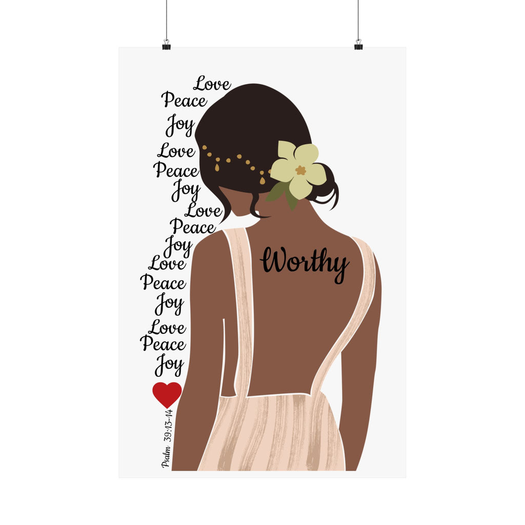 Worthy Woman Matte Poster — Feminine Self-Love Wall Art (Love Peace Joy)