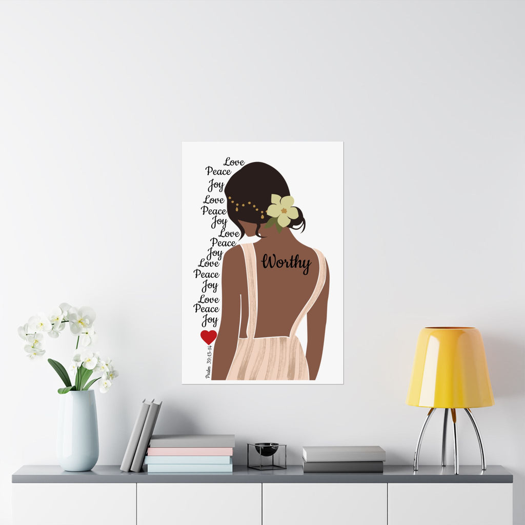 Worthy Woman Matte Poster — Feminine Self-Love Wall Art (Love Peace Joy)