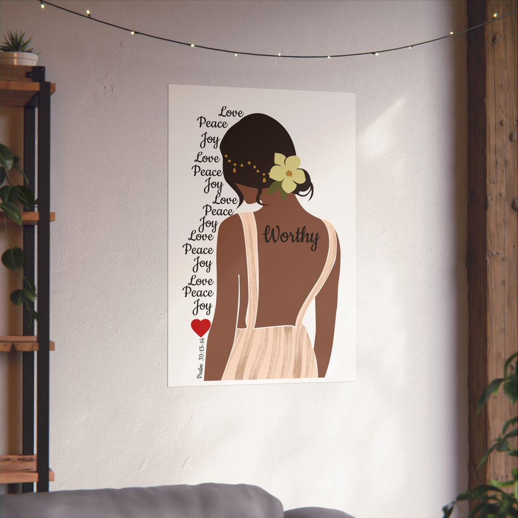 Worthy Woman Matte Poster — Feminine Self-Love Wall Art (Love Peace Joy)